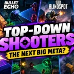 top-down shooters games and the next big mobile gaming trend, featuring Brawl Stars, Bullet Echo, and other shooter titles.